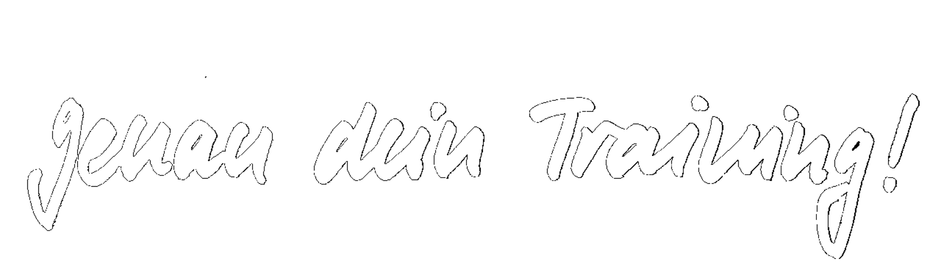 Genau dein Training!